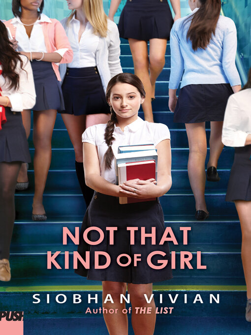 Title details for Not That Kind of Girl by Siobhan Vivian - Wait list